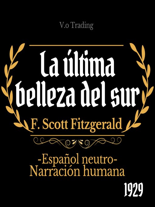 Title details for La última belleza del sur by F. Scott Fitzgerald - Wait list